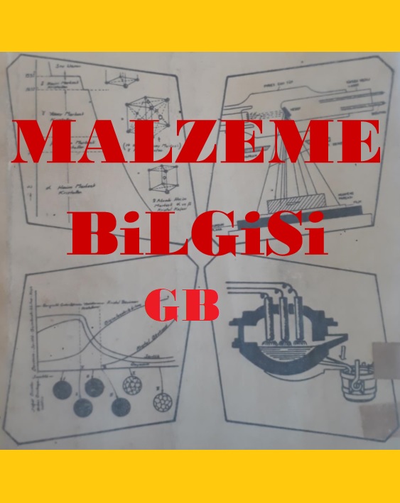 232-MALZEME BİLGİSİ GB